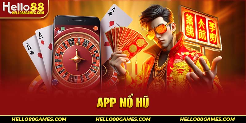 App Nổ Hũ hello88