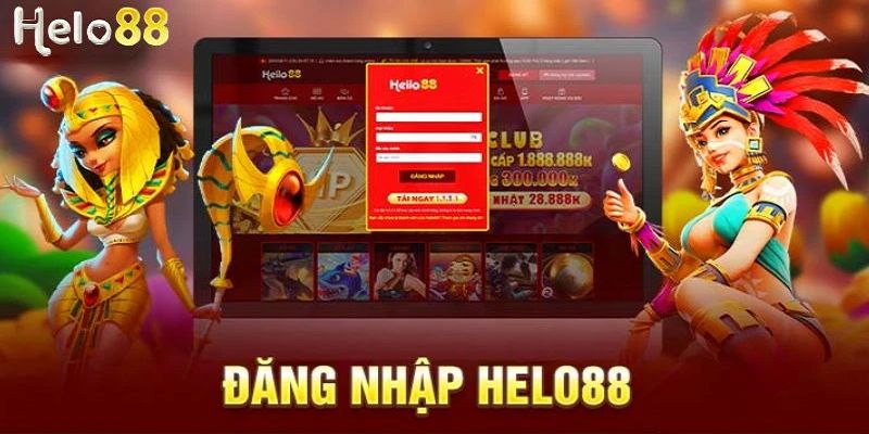Tổng hợp 2 quy trình đăng nhập HELLO88 cơ bản nhất