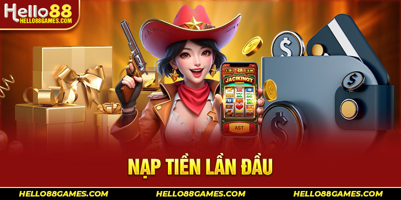 nạp tiền lần đầu