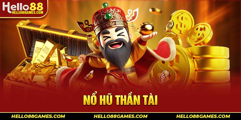 nổ hũ Thần Tài