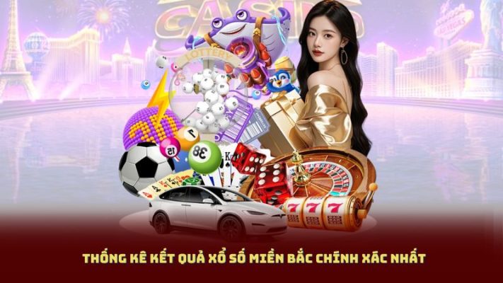 Thống Kê Kết Quả Xổ Số Miền Bắc Chính Xác Nhất